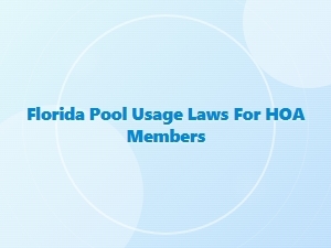 Florida Pool Rules for Hoa Members