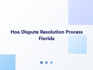 Hoa Dispute Resolution Process in Florida