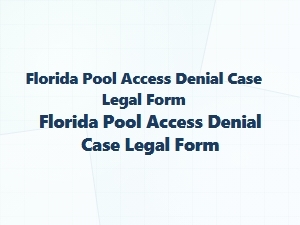 Florida Pool Access Denial Legal Form