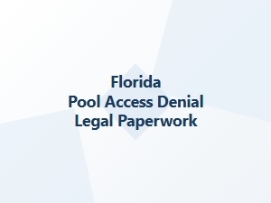 Florida Pool Access Denial Legal Documents