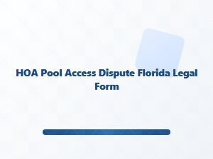 Hoa Pool Access Dispute Florida Legal Form